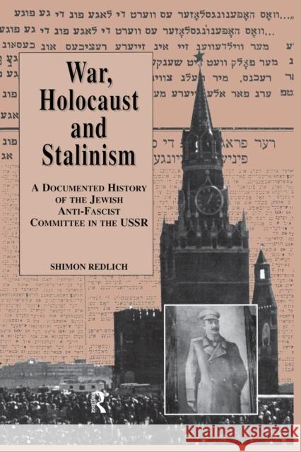 War, the Holocaust and Stalinism Shimon Redlich 9781138986923