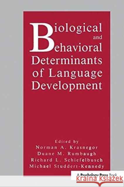 Biological and Behavioral Determinants of Language Development  9781138987869 Taylor and Francis