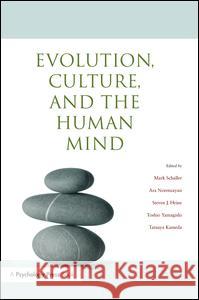 Evolution, Culture, and the Human Mind Schaller Mark                            Mark Schaller Ara Norenzayan 9781138990845