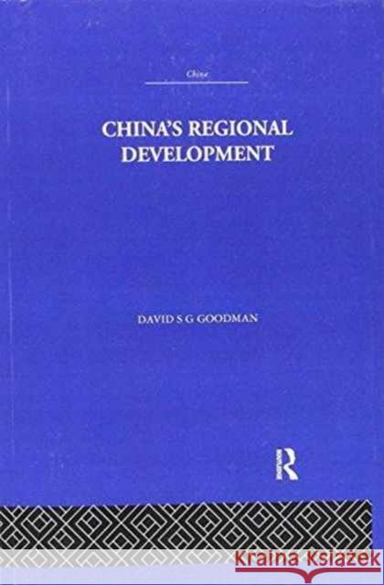China's Regional Development David S. G. Goodman   9781138991286