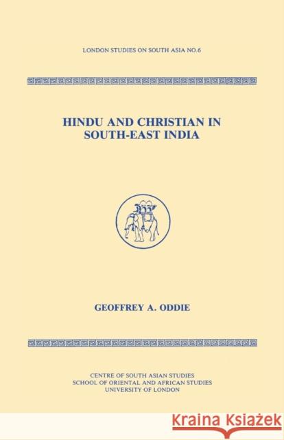 Hindu and Christian in South-East India Geoffrey Oddie 9781138992214 Routledge