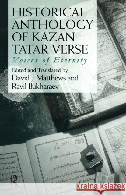 Historical Anthology of Kazan Tatar Verse Ravil Bukharaev David Matthews 9781138992221 Routledge