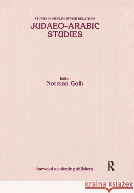 Judaeo Arabic Studies Society for Judaeo-Arabic Studies        N. Golb Golb 9781138992856 Routledge