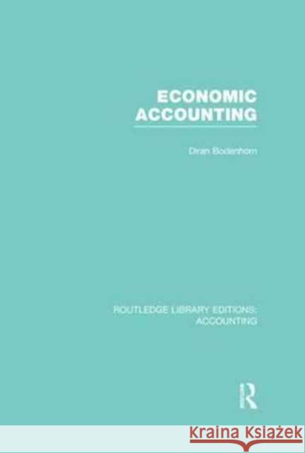 Economic Accounting (Rle Accounting) Diran Bodenhorn 9781138993242 Routledge