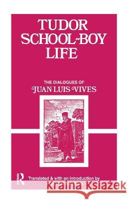 Tudor School Boy Life Juan Luis Vives 9781138993891