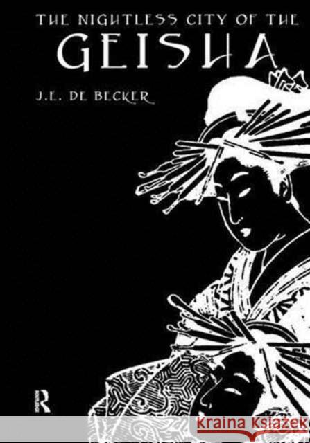 Nightless City of Geisha De_Becker   9781138994485 Taylor and Francis
