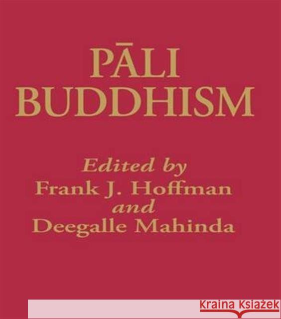 Pali Buddhism Frank Hoffman Deegalle Mahinda Deegalle Mahinda 9781138994737 Routledge