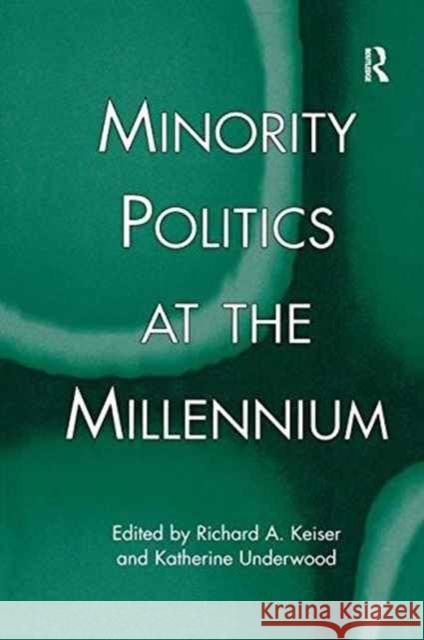 Minority Politics at the Millennium  9781138995901 Taylor and Francis