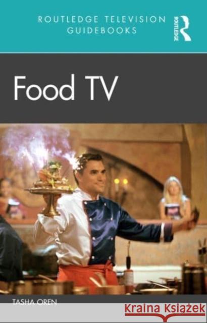 Food TV Tasha Oren 9781138998643