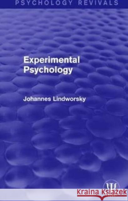 Experimental Psychology Johannes Lindworsky 9781138999756 Psychology Press