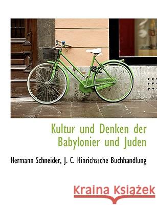 Kultur Und Denken Der Babylonier Und Juden Hermann Schneider 9781140507260