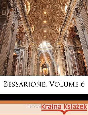 Bessarione, Volume 6 Niccolò Marini 9781144058966