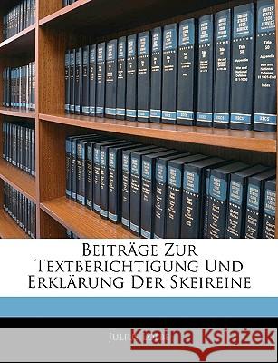 Beitrage Zur Textberichtigung Und Erklarung Der Skeireine Julius Loebe 9781144081322