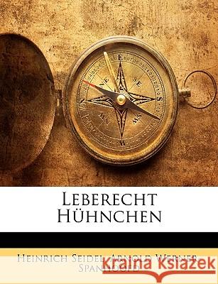 Leberecht Huhnchen Heinrich Seidel 9781144204523