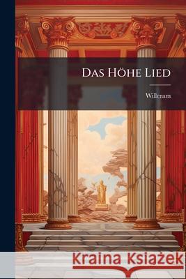 Das Hohe Lied Willeram 9781144268563 