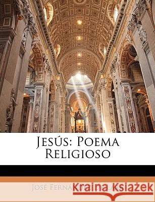 Jesús: Poema Religioso de Lara, Jose Fernandez 9781144337573