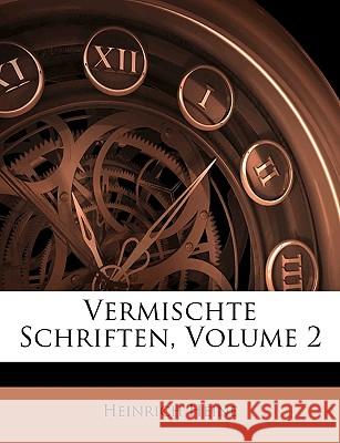 Vermischte Schriften, Zweiter Band Heinrich Heine 9781144418258 