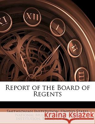 Report of the Board of Regents United States Nation 9781144615978 