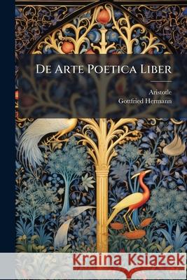 de Arte Poetica Liber Aristotle 9781144694461