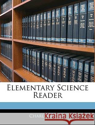 Elementary Science Reader Charles Mcrae 9781144763105 