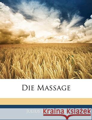 Die Massage Julius Dollinger 9781144818850