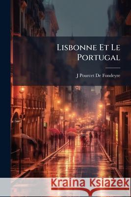 Lisbonne Et Le Portugal J Pourc D 9781144966377 