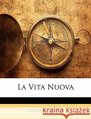 La Vita Nuova Dante Alighieri 9781145063341 