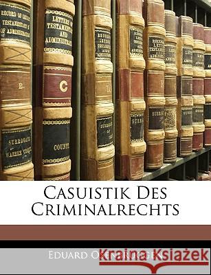 Casuistik Des Criminalrechts Eduard Osenbrüggen 9781145126084 