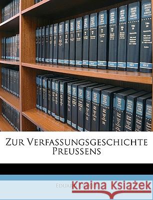 Zur Verfassungsgeschichte Preussens Eduard Lasker 9781146479295 