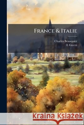 France & Italie Charles Beauquier 9781148573786 