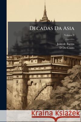 Decadas Da Asia, Volume 9 João D 9781148805412 