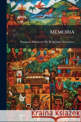 Memoria Paraguay Ministerio 9781148808307 