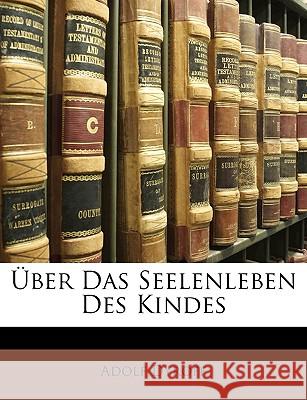 Uber Das Seelenleben Des Kindes Adolf Dyroff 9781148835051