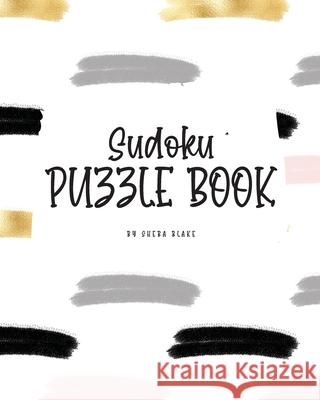 Sudoku Puzzle Book - Easy (8x10 Puzzle Book / Activity Book) Sheba Blake 9781222283266 