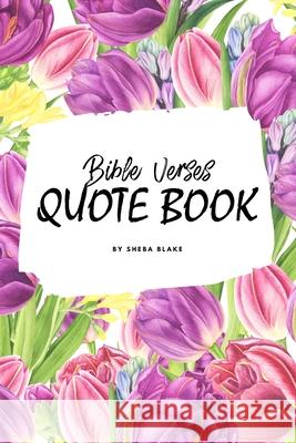 Bible Verses Quote Book on Faith (NIV) - Inspiring Words in Beautiful Colors (6x9 Softcover) Sheba Blake 9781222290189 