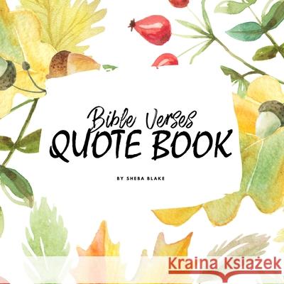 Bible Verses Quote Book on Faith (NIV) - Inspiring Words in Beautiful Colors (8.5x8.5 Softcover) Sheba Blake 9781222290226 