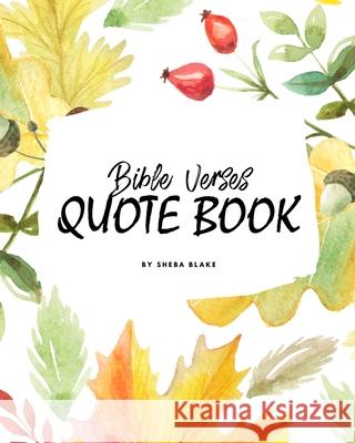 Bible Verses Quote Book on Faith (NIV) - Inspiring Words in Beautiful Colors (8x10 Softcover) Sheba Blake 9781222290233 