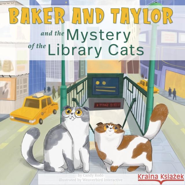 Baker and Taylor: And the Mystery of the Library Cats Rodó, Candy 9781223183770