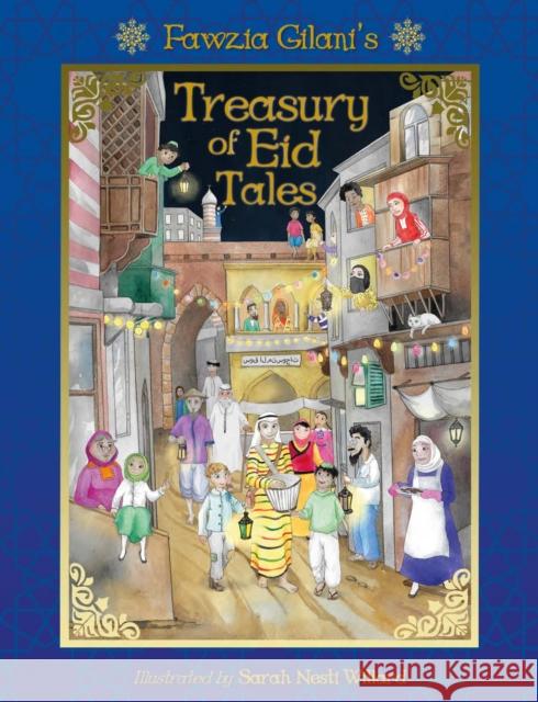 Treasury of Eid Tales Fawzia Gilani-Williams Sarah Nest 9781223186139