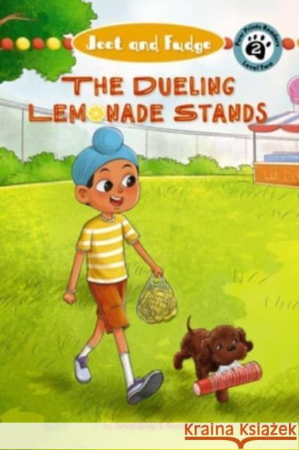 Jeet and Fudge: The Dueling Lemonade Stands Amandeep S. Kochar 9781223187617