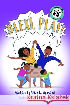 Blexi, Play! Alliah Agostini Paige A. Mason 9781223188478