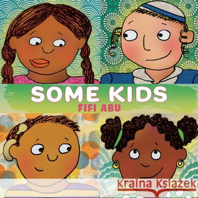 Some Kids Fifi Abu Fifi Abu 9781223188539 Paw Prints Publishing