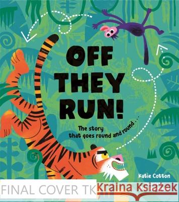 Off They Run! Katie Cotton Rob Hodgson 9781223188799 Paw Prints Publishing