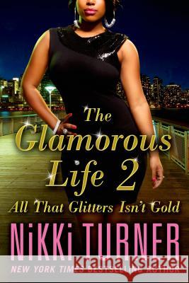 Glamorous Life 2 Nikki Turner 9781250001443