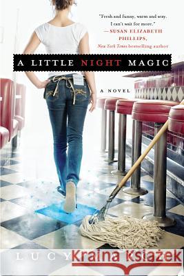 A Little Night Magic Lucy March   9781250002679 St. Martin's Griffin