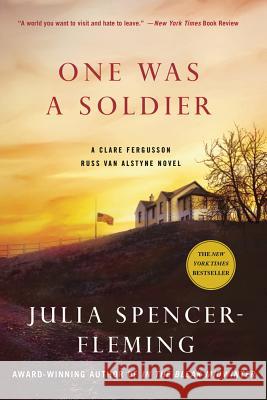 One Was a Soldier: A Clare Fergusson and Russ Van Alstyne Mystery Julia Spencer-Fleming 9781250003874