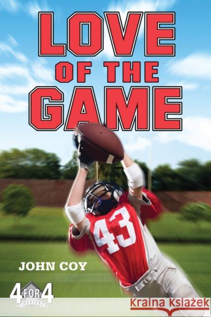 Love of the Game John Coy 9781250006370 Feiwel & Friends