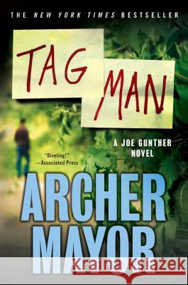 Tag Man Archer Mayor 9781250006929 Minotaur Books