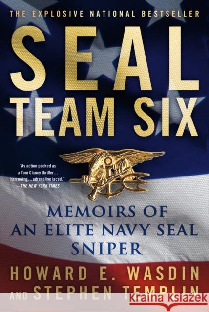 Seal Team Six: Memoirs of an Elite Navy Seal Sniper Wasdin, Howard E. 9781250006950 St. Martin's Griffin