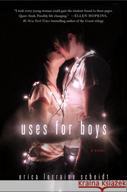 Uses for Boys Erica Lorrain 9781250007117 St. Martin's Griffin